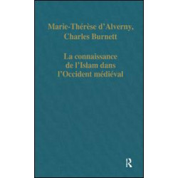 La connaissance de l’Islam dans l’Occident médiéval La connaissance de l’Islam dans l’Occident médiéval