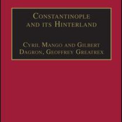 Constantinople and its Hinterland Constantinople and its Hinterland
