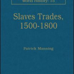 Slave Trades, 1500–1800