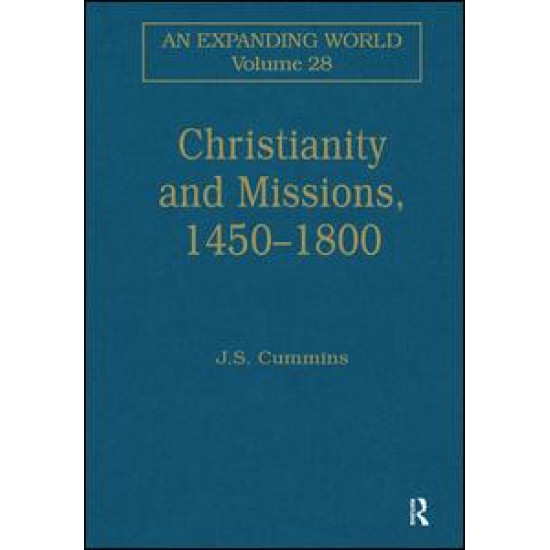 Christianity and Missions, 1450–1800 Christianity and Missions, 1450–1800