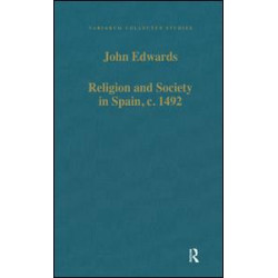 Religion and Society in Spain, c. 1492 Religion and Society in Spain, c. 1492