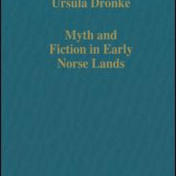Myth and Fiction in Early Norse Lands Myth and Fiction in Early Norse Lands