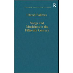Songs and Musicians in the Fifteenth Century