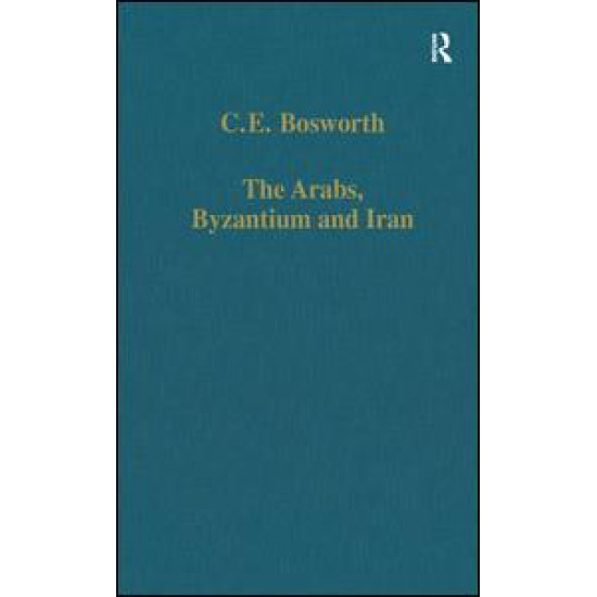The Arabs, Byzantium and Iran