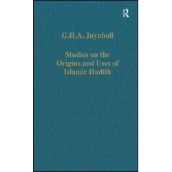 Studies on the Origins and Uses of Islamic Hadith