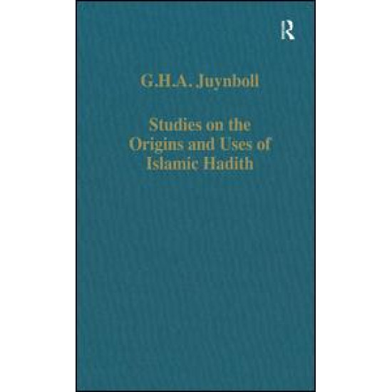 Studies on the Origins and Uses of Islamic Hadith