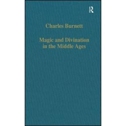 Magic and Divination in the Middle Ages Magic and Divination in the Middle Ages