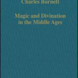 Magic and Divination in the Middle Ages