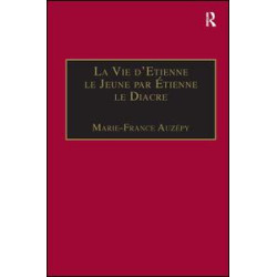 La Vie d'Etienne le Jeune par Étienne le Diacre La Vie d'Etienne le Jeune par Étienne le Diacre