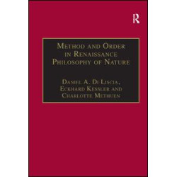 Method and Order in Renaissance Philosophy of Nature Method and Order in Renaissance Philosophy of Nature