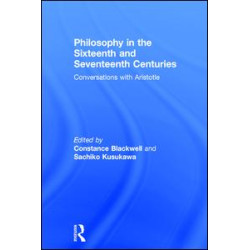 Philosophy in the Sixteenth and Seventeenth Centuries