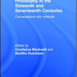 Philosophy in the Sixteenth and Seventeenth Centuries Philosophy in the Sixteenth and Seventeenth Centuries