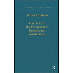 Canon Law, the Expansion of Europe, and World Order Canon Law, the Expansion of Europe, and World Order