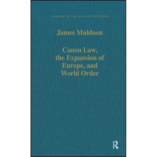 Canon Law, the Expansion of Europe, and World Order