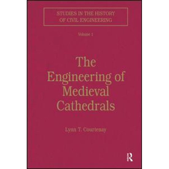 The Engineering of Medieval Cathedrals