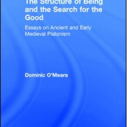 The Structure of Being and the Search for the Good The Structure of Being and the Search for the Good