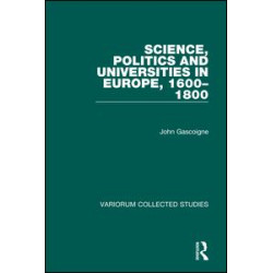 Science, Politics and Universities in Europe, 1600–1800