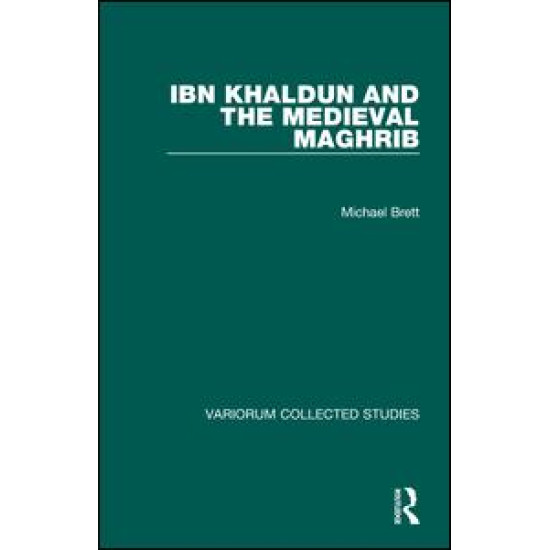 Ibn Khaldun and the Medieval Maghrib