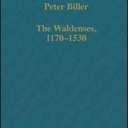 The Waldenses, 1170–1530