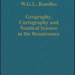 Geography, Cartography and Nautical Science in the Renaissance