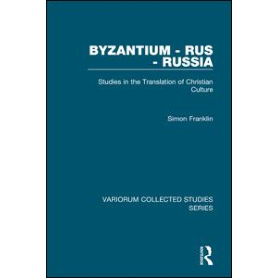 Byzantium - Rus - Russia Byzantium - Rus - Russia