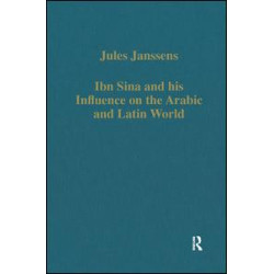 Ibn Sina and his Influence on the Arabic and Latin World