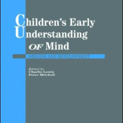 Children's Early Understanding of Mind Children's Early Understanding of Mind