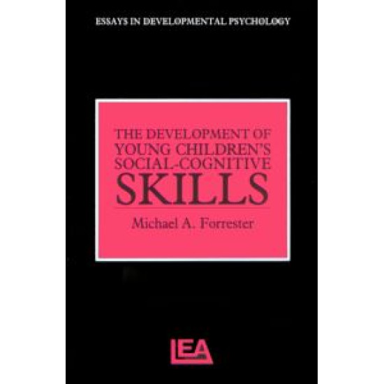 The Development of Young Children's Social-Cognitive Skills