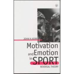 Motivation and Emotion in Sport Motivation and Emotion in Sport