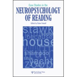 Case Studies in Neuropsychology of Reading Case Studies in Neuropsychology of Reading