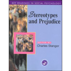 Stereotypes and Prejudice Stereotypes and Prejudice