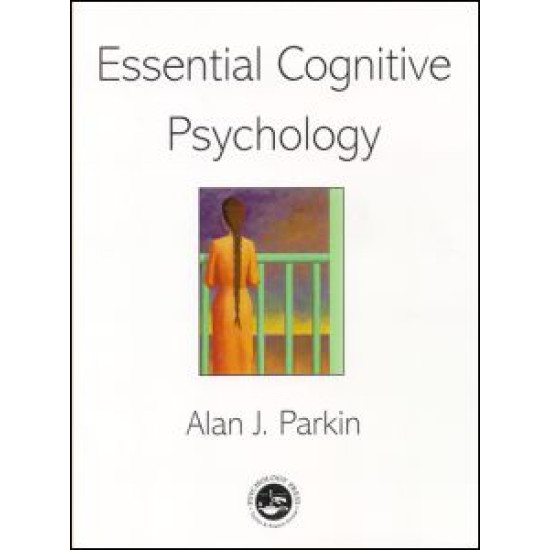 Essential Cognitive Psychology