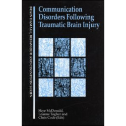 Communication Disorders Following Traumatic Brain Injury Communication Disorders Following Traumatic Brain Injury