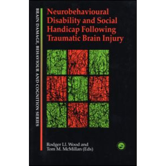 Neurobehavioural Disability and Social Handicap Following Traumatic Brain Injury Neurobehavioural Disability and Social Handicap Following Traumatic Brain Injury
