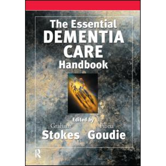 The Essential Dementia Care Handbook