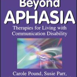 Beyond Aphasia Beyond Aphasia
