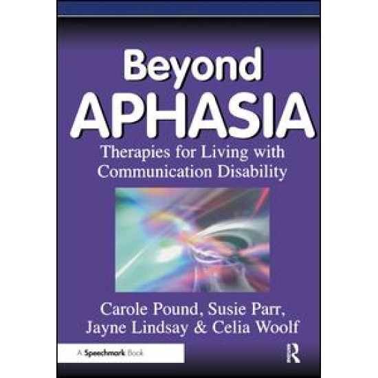 Beyond Aphasia Beyond Aphasia