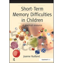 Short-Term Memory Difficulties in Children Short-Term Memory Difficulties in Children