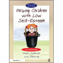Helping Children with Low Self-Esteem Helping Children with Low Self-Esteem