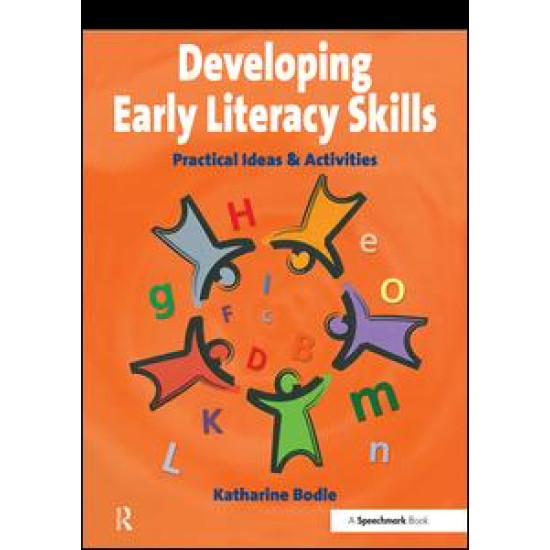 Developing Early Literacy Skills Developing Early Literacy Skills