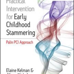 Practical Intervention for Early Childhood Stammering Practical Intervention for Early Childhood Stammering