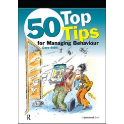 50 Top Tips for Managing Behaviour 50 Top Tips for Managing Behaviour