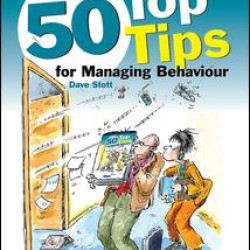 50 Top Tips for Managing Behaviour 50 Top Tips for Managing Behaviour