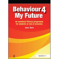Behaviour 4 My Future Behaviour 4 My Future