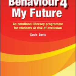 Behaviour 4 My Future Behaviour 4 My Future