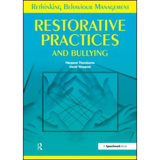 Restorative Practices and Bullying Restorative Practices and Bullying