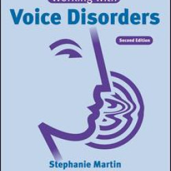 Working with Voice Disorders Working with Voice Disorders