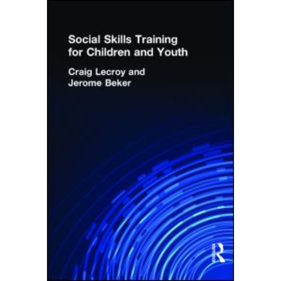 Social Skills Training for Children and Youth Social Skills Training for Children and Youth