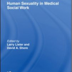 Human Sexuality in Medical Social Work