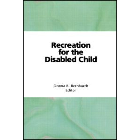 Recreation for the Disabled Child Recreation for the Disabled Child
